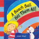 Image for A Beach Ball Has Them All!