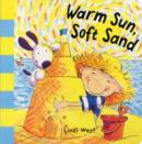 Image for Warm sun, soft sand