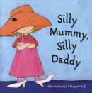 Image for Silly Mummy, Silly Daddy