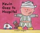 Image for Kevin Goes to Hospital