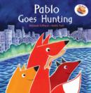 Image for Pablo Goes Hunting