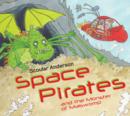Image for Space Pirates and the Monster of Malswomp