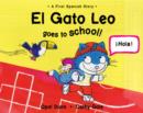 Image for El Gato Leo goes to school  : a first Spanish story