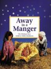 Image for Away in a manger  : the Christmas story