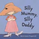 Image for Silly Mummy, silly Daddy