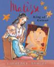 Image for Matisse, King of Colour