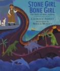Image for Stone girl, bone girl  : a story of Mary Anning of Lyme Regis