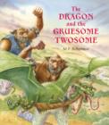 Image for The Dragon and the Gruesome Twosome