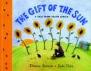 Image for The gift of the sun  : a tale from South Africa