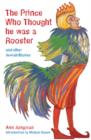 Image for The prince who thought he was a rooster and other Jewish stories