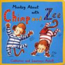 Image for Monkey About with Chimp and Zee