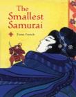 Image for The smallest Samurai  : a tale of old Japan