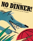 Image for No Dinner!