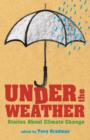 Image for Under the weather  : stories about climate change