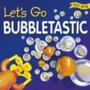 Image for Lets Go Bubbletastic