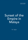 Image for Sunset of the Empire in Malaya