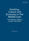 Image for Smoking, Culture and Economy in The Middle East