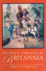 Image for Burnt Orange Britannia : Adventures in History and the Arts