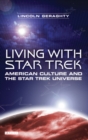 Image for Living with &quot;Star Trek&quot;