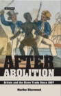 Image for After abolition  : Britain and the slave trade since 1807