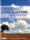 Image for Crisis and conciliation  : a year of rapprochement between Greece and Turkey