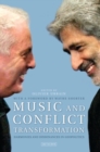 Image for Music and Conflict Transformation : Harmonies and Dissonances in Geopolitics