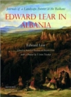 Image for Edward Lear in Albania  : journals of a landscape painter in the Balkans