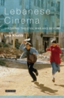 Image for Lebanese Cinema : Imagining the Civil War and Beyond
