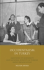 Image for Occidentalism in Turkey