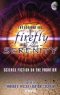 Image for Investigating Firefly and Serenity