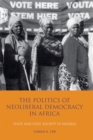 Image for The Politics of Neoliberal Democracy in Africa