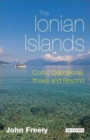 Image for The Ionian Islands  : Corfu, Cephalonia, Ithaka and beyond
