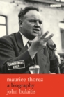 Image for Maurice Thorez  : a biography