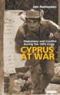 Image for Cyprus at War : Diplomacy and Conflict During the 1974 Crisis