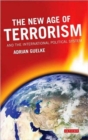 Image for The new age of terrorism and the international political system