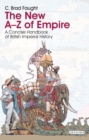 Image for The new A-Z of Empire  : a concise handbook of British imperial history