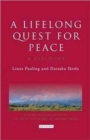 Image for A lifelong quest for peace  : a dialogue