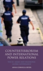 Image for Counterterrorism and International Power Relations
