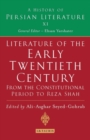 Image for Literature of the Early Twentieth Century: From the Constitutional Period to Reza Shah