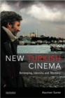Image for New Turkish cinema  : belonging, identity and memory