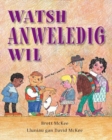 Image for Watsh Anweledig Wil