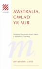 Image for Monograff: 3. Awstralia, Gwlad yr Aur   Teithio i Awstralia drwy Lygad y Baledwyr Cymraeg