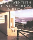 Image for The twentieth century house in Britain  : from the archives of Country life