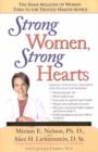 Image for Strong women, strong hearts  : proven strategies to prevent and reduce heart disease now