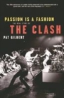 Image for Passion is a fashion  : the real story of the Clash