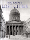 Image for Britain&#39;s lost cities