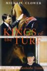 Image for Kings of the turf  : Ireland&#39;s top racehorse trainers