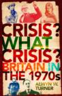 Image for Crisis, What Crisis?