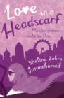 Image for Love in a headscarf  : Muslim woman seeks the One