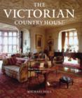 Image for The Victorian country house  : from the archives of Country Life